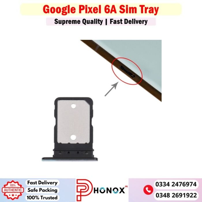 Google Pixel 6A Sim Tray Price In Pakistan